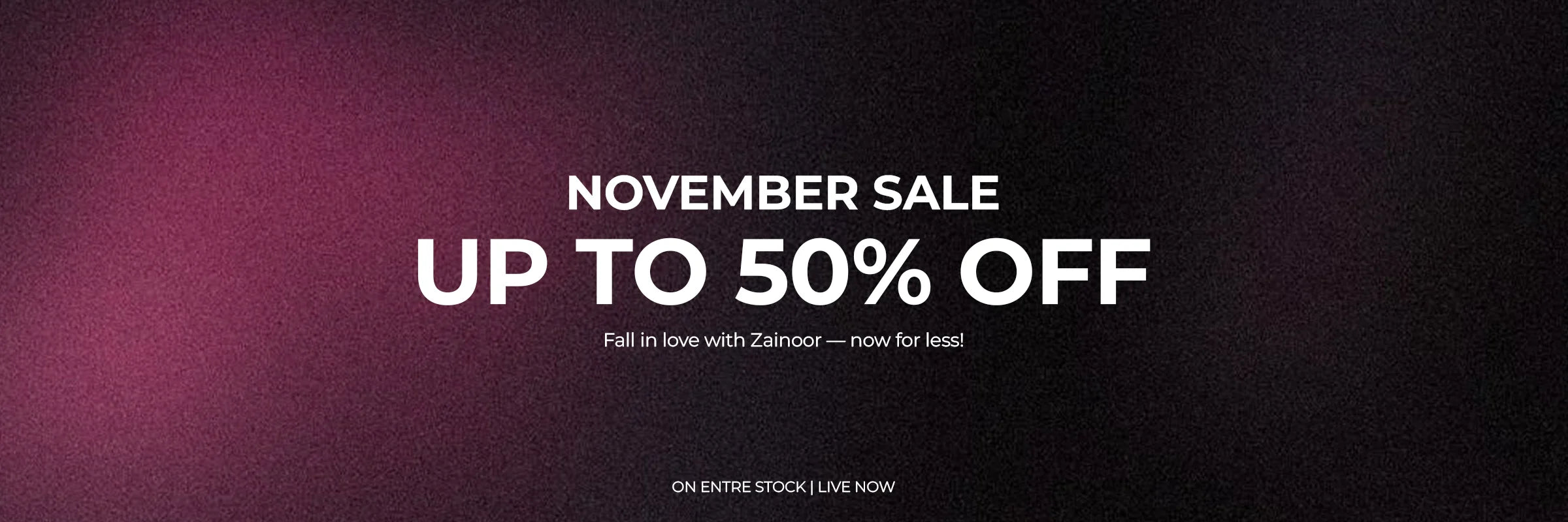 NOVEMBER SALE-ZAINOOR
